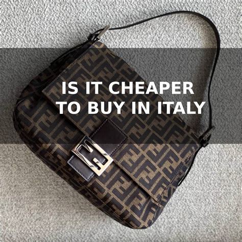 is fendi cheaper in italy